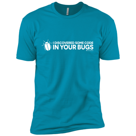 T-Shirts Turquoise / X-Small I Discovered Some Code In Your Bugs Men's Premium T-Shirt