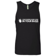 T-Shirts Black / Small I Discovered Some Code In Your Bugs Men's Premium Tank Top