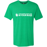T-Shirts Envy / Small I Discovered Some Code In Your Bugs Men's Triblend T-Shirt