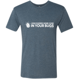T-Shirts Indigo / Small I Discovered Some Code In Your Bugs Men's Triblend T-Shirt