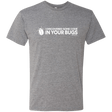 T-Shirts Premium Heather / Small I Discovered Some Code In Your Bugs Men's Triblend T-Shirt