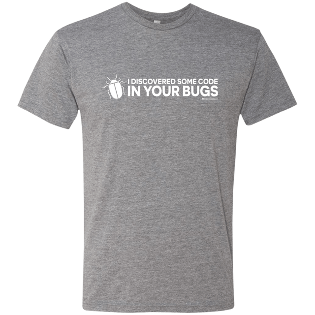 T-Shirts Premium Heather / Small I Discovered Some Code In Your Bugs Men's Triblend T-Shirt