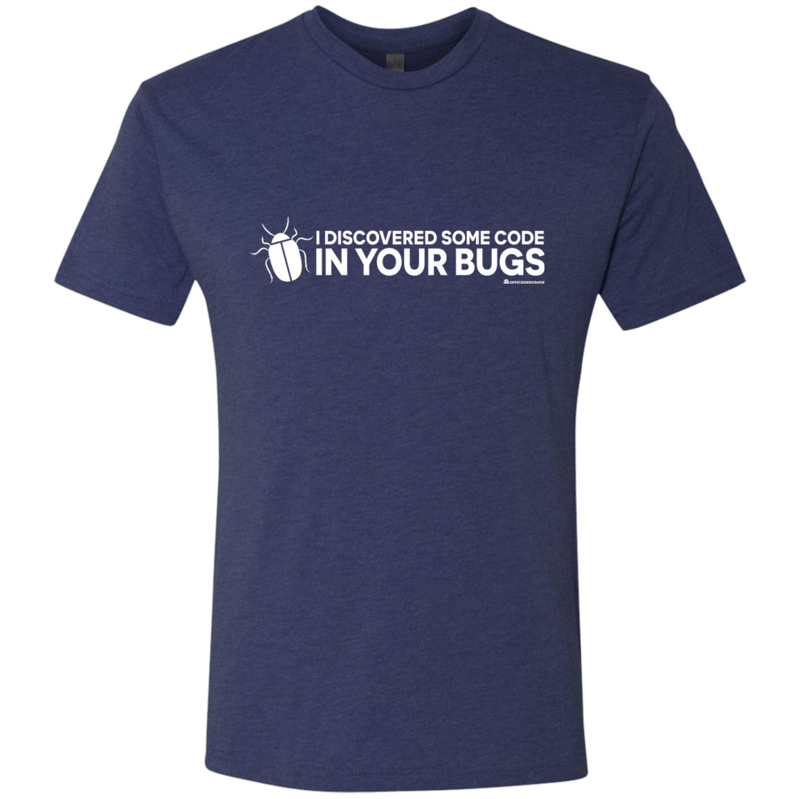 T-Shirts Vintage Navy / Small I Discovered Some Code In Your Bugs Men's Triblend T-Shirt