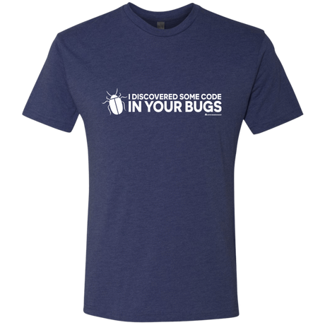 T-Shirts Vintage Navy / Small I Discovered Some Code In Your Bugs Men's Triblend T-Shirt