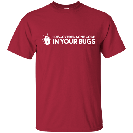 T-Shirts Cardinal / Small I Discovered Some Code In Your Bugs T-Shirt