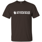 T-Shirts Dark Chocolate / Small I Discovered Some Code In Your Bugs T-Shirt