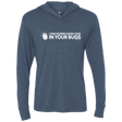 T-Shirts Indigo / X-Small I Discovered Some Code In Your Bugs Triblend Long Sleeve Hoodie Tee