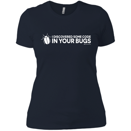 T-Shirts Midnight Navy / X-Small I Discovered Some Code In Your Bugs Women's Premium T-Shirt