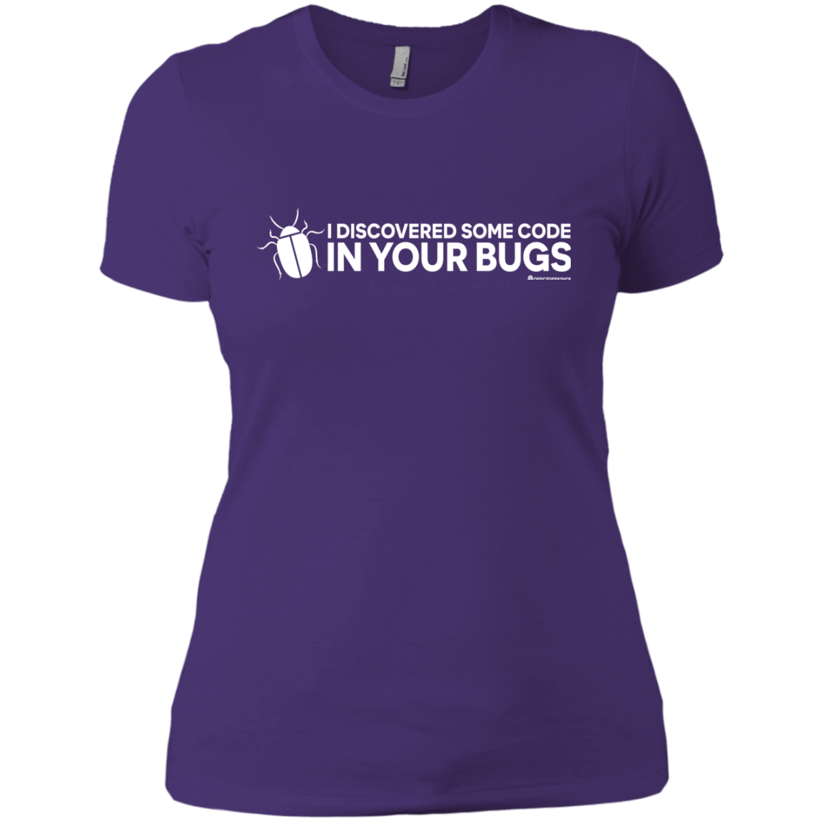 T-Shirts Purple Rush/ / X-Small I Discovered Some Code In Your Bugs Women's Premium T-Shirt