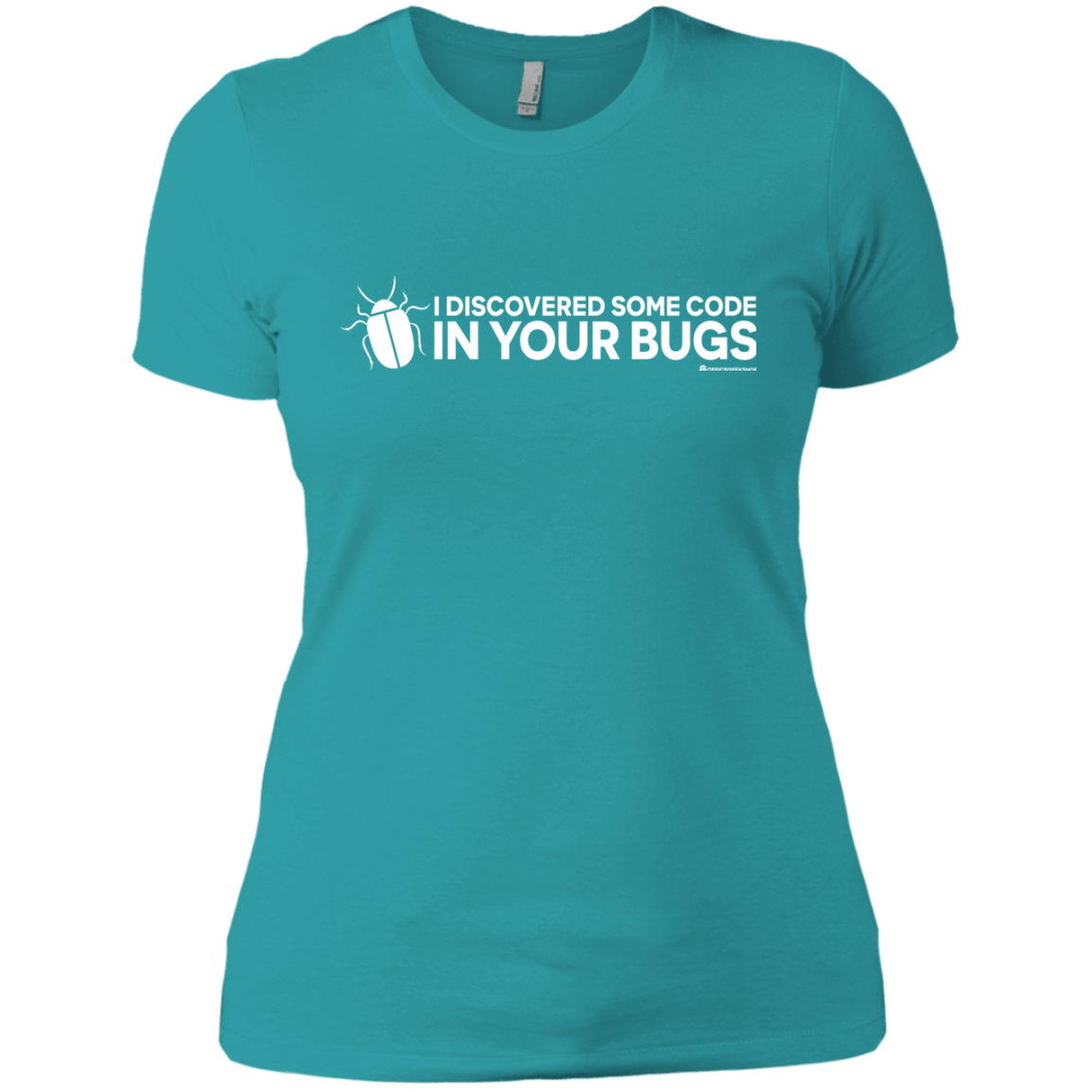 I Discovered Some Code In Your Bugs Women's Premium T-Shirt