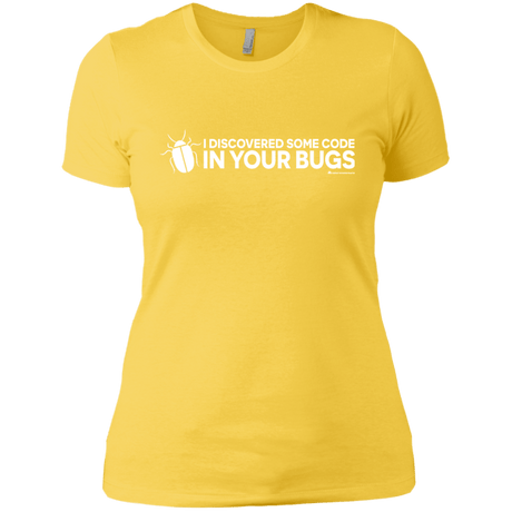 T-Shirts Vibrant Yellow / X-Small I Discovered Some Code In Your Bugs Women's Premium T-Shirt