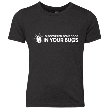 T-Shirts Vintage Black / YXS I Discovered Some Code In Your Bugs Youth Triblend T-Shirt
