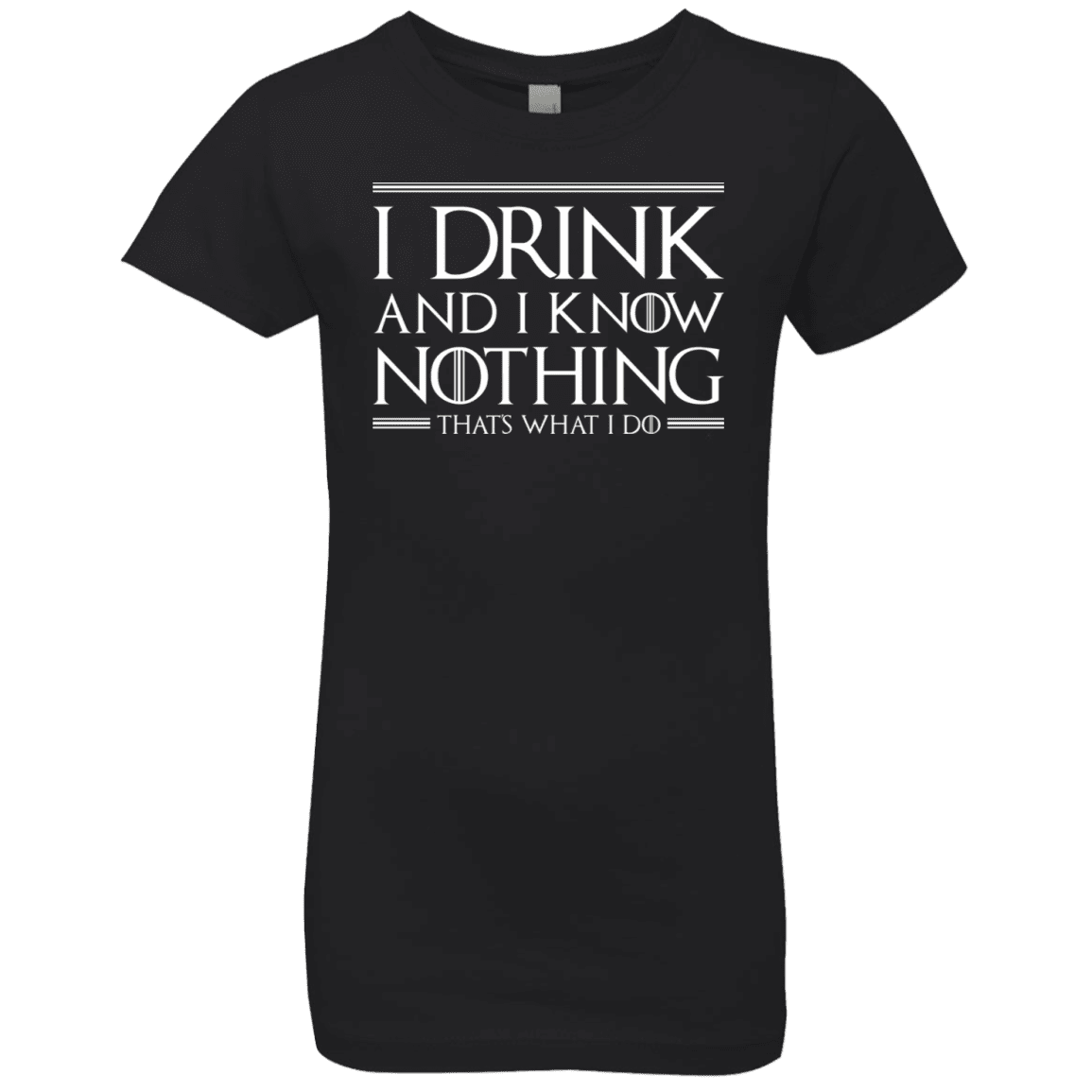 T-Shirts Black / YXS I Drink & I Know Nothing Girls Premium T-Shirt