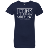T-Shirts Midnight Navy / YXS I Drink & I Know Nothing Girls Premium T-Shirt