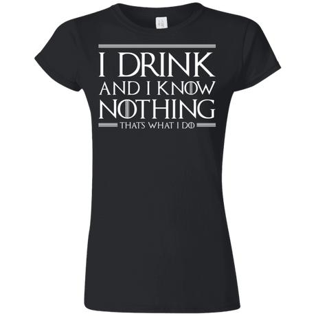T-Shirts Black / S I Drink & I Know Nothing Junior Slimmer-Fit T-Shirt