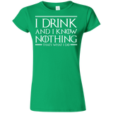 T-Shirts Irish Green / S I Drink & I Know Nothing Junior Slimmer-Fit T-Shirt