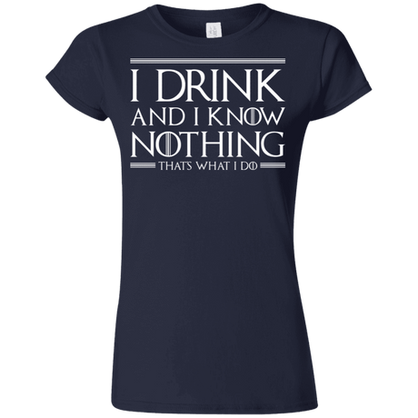 T-Shirts Navy / S I Drink & I Know Nothing Junior Slimmer-Fit T-Shirt