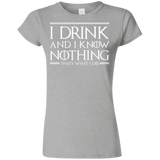 T-Shirts Sport Grey / S I Drink & I Know Nothing Junior Slimmer-Fit T-Shirt