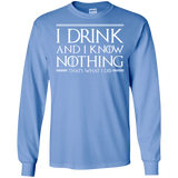 T-Shirts Carolina Blue / S I Drink & I Know Nothing Men's Long Sleeve T-Shirt