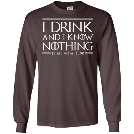 T-Shirts Dark Chocolate / S I Drink & I Know Nothing Men's Long Sleeve T-Shirt