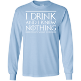 T-Shirts Light Blue / S I Drink & I Know Nothing Men's Long Sleeve T-Shirt