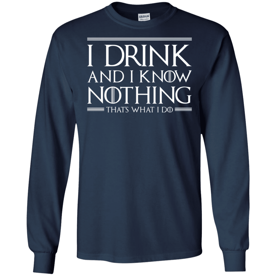 T-Shirts Navy / S I Drink & I Know Nothing Men's Long Sleeve T-Shirt