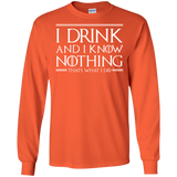 T-Shirts Orange / S I Drink & I Know Nothing Men's Long Sleeve T-Shirt