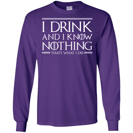 T-Shirts Purple / S I Drink & I Know Nothing Men's Long Sleeve T-Shirt