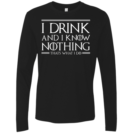 T-Shirts Black / S I Drink & I Know Nothing Men's Premium Long Sleeve