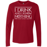 T-Shirts Cardinal / S I Drink & I Know Nothing Men's Premium Long Sleeve