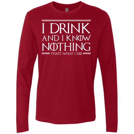 T-Shirts Cardinal / S I Drink & I Know Nothing Men's Premium Long Sleeve