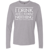 T-Shirts Heather Grey / S I Drink & I Know Nothing Men's Premium Long Sleeve