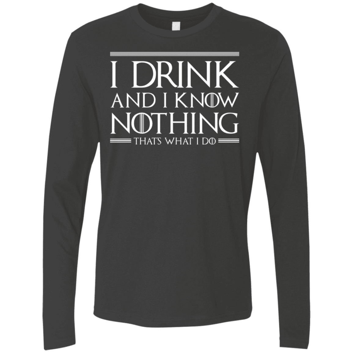 T-Shirts Heavy Metal / S I Drink & I Know Nothing Men's Premium Long Sleeve