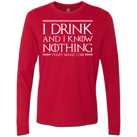 T-Shirts Red / S I Drink & I Know Nothing Men's Premium Long Sleeve