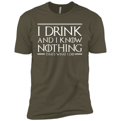 T-Shirts Military Green / X-Small I Drink & I Know Nothing Men's Premium T-Shirt