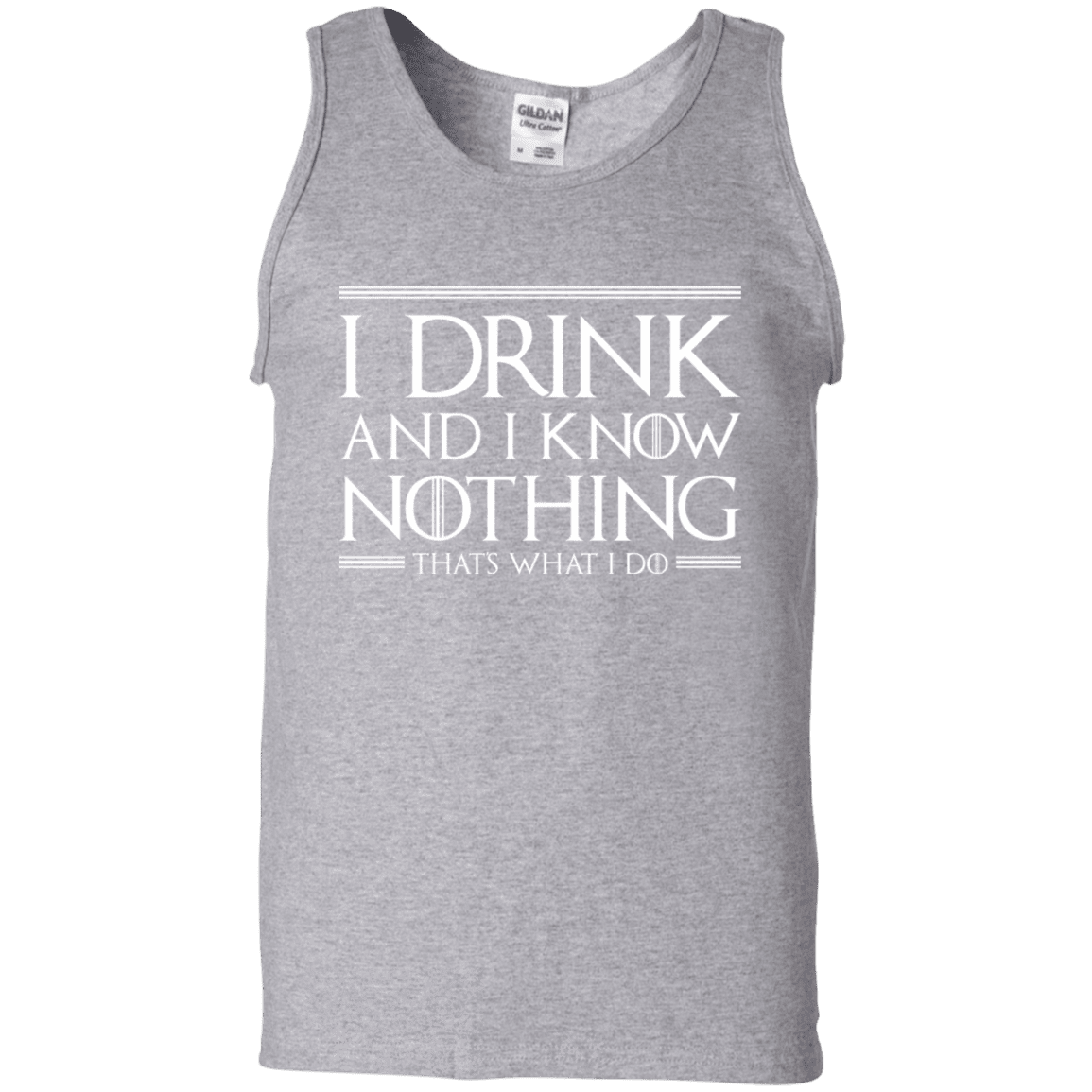 T-Shirts Sport Grey / S I Drink & I Know Nothing Men's Tank Top