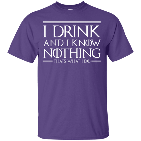 T-Shirts Purple / S I Drink & I Know Nothing T-Shirt