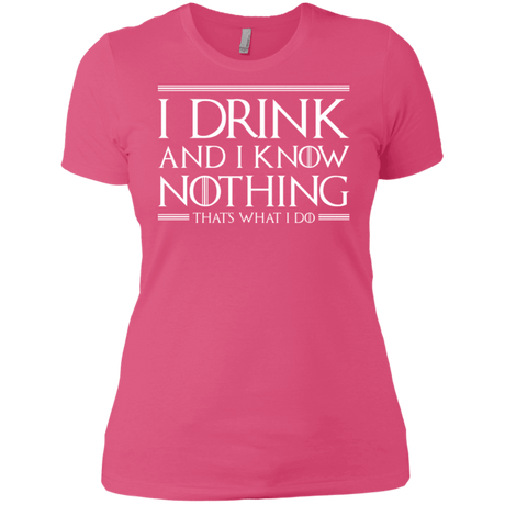 T-Shirts Hot Pink / X-Small I Drink & I Know Nothing Women's Premium T-Shirt