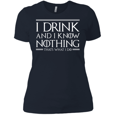 T-Shirts Midnight Navy / X-Small I Drink & I Know Nothing Women's Premium T-Shirt
