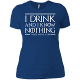 T-Shirts Royal / X-Small I Drink & I Know Nothing Women's Premium T-Shirt