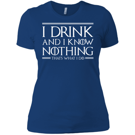 T-Shirts Royal / X-Small I Drink & I Know Nothing Women's Premium T-Shirt