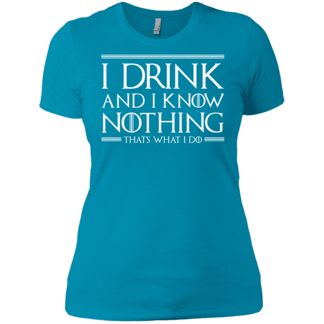T-Shirts Turquoise / X-Small I Drink & I Know Nothing Women's Premium T-Shirt
