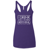 T-Shirts Purple Rush / X-Small I Drink & I Know Nothing Women's Triblend Racerback Tank