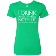 T-Shirts Envy / S I Drink & I Know Nothing Women's Triblend T-Shirt