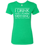 T-Shirts Envy / S I Drink & I Know Nothing Women's Triblend T-Shirt