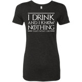 T-Shirts Vintage Black / S I Drink & I Know Nothing Women's Triblend T-Shirt