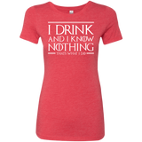 T-Shirts Vintage Red / S I Drink & I Know Nothing Women's Triblend T-Shirt