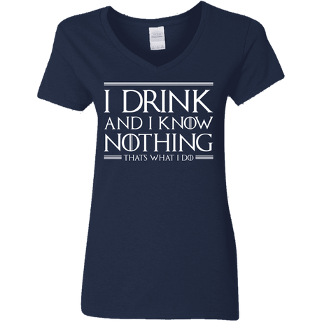 T-Shirts Navy / S I Drink & I Know Nothing Women's V-Neck T-Shirt