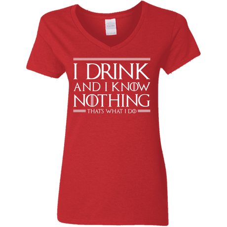 T-Shirts Red / S I Drink & I Know Nothing Women's V-Neck T-Shirt