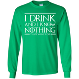 T-Shirts Irish Green / YS I Drink & I Know Nothing Youth Long Sleeve T-Shirt